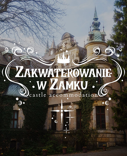 Castle façade with ivy, overlaid white logo text reading 'Zakwaterowanie w Zamku' and 'Castle accommodation'—a branding image for castle lodging.