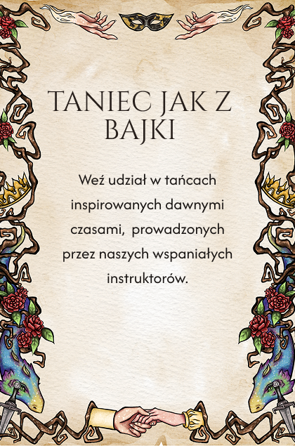 Decorative poster inviting readers to dances inspired by ancient times, with a vine and rose border, clasped hands at the bottom, and a small mask at the top.