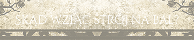 'SKĄD WZIĄĆ STROJ NA BAL?' decorative banner with a floral border